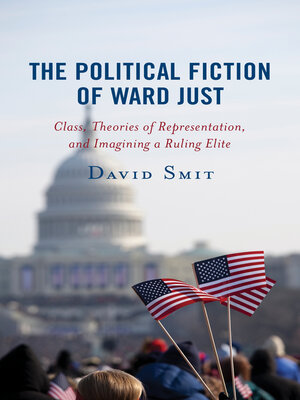 cover image of The Political Fiction of Ward Just